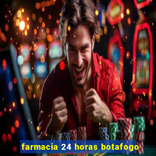 farmacia 24 horas botafogo